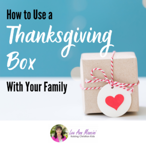 How to Use a Thanksgiving Box With Your Family
